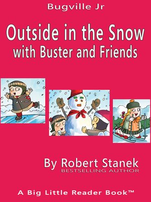 cover image of Outside in the Snow with Buster and Friends